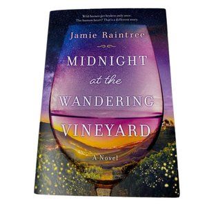 Midnight at the Wandering Vineyard, a novel by Jamie Raintree